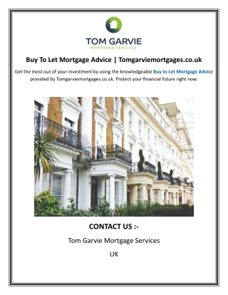 Buy To Let Mortgage Advice  Tomgarviemortgages.co.uk