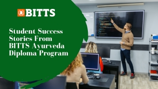 Student Success Stories From BITTS Ayurveda Diploma Program