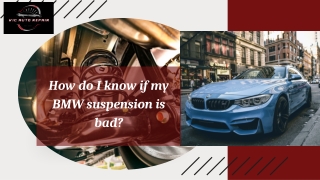 How do I know if my BMW suspension is bad
