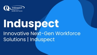 induspect innovative next gen workforce solutions