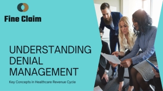 Presentation - Understanding Denial Management