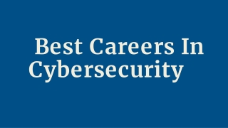 Best Careers In Cybersecurity
