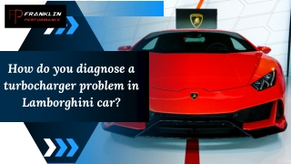 How do you diagnose a turbocharger problem in Lamborghini car