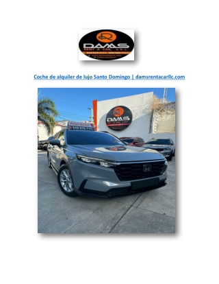 Coche de alquiler de lujo Santo Domingo | damsrentacarllc.com