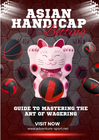 Asian Handicap Betting: Guide to Mastering the Art of Wagering