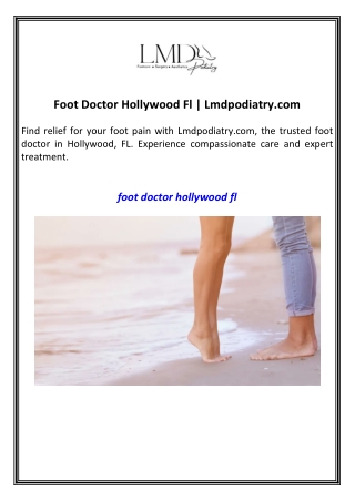 Foot Doctor Hollywood Fl  Lmdpodiatry.com