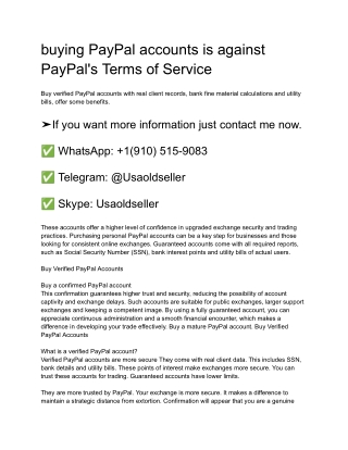 buying PayPal accounts is against PayPal's Terms of Service
