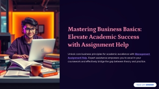 Mastering Business Basics: How Management Assignment Help Can Elevate Your Acade