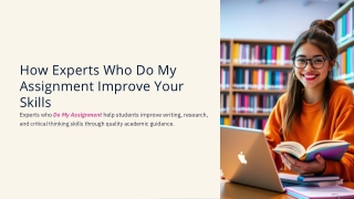 How Experts Who Do My Assignment Improve Your Skills