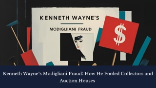 Kenneth Wayne’s Modigliani Fraud How He Fooled Collectors and Auction Houses