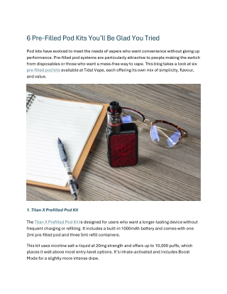 6 Pre-Filled Pod Kits You’ll Be Glad You Tried