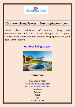 Outdoor Living Spaces Blueutopiapools.com