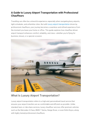 A Guide to Luxury Airport Transportation with Professional Chauffeurs