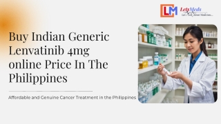 Purchase Indian Generic Lenvatinib 4mg online Price In The Philippines