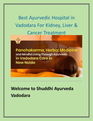 Best Ayurvedic Hospital in Vadodara For Kidney, Liver & Cancer Support