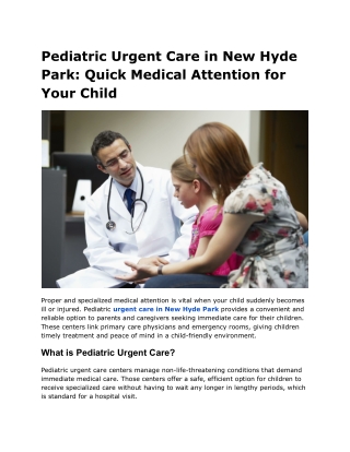 BLOG - Pediatric Urgent Care in New Hyde Park_ Quick Medical Attention for Your Child