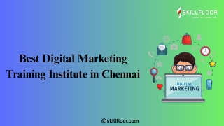 Best Digital Marketing Training Institute in Chennai Skillfloor