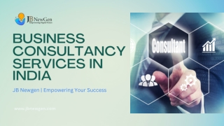 Business Consultancy Services in India – JB Newgen  Empowering Your Success - jbnewgen.com