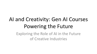 AI and Creativity_ Gen AI Courses Powering the Future