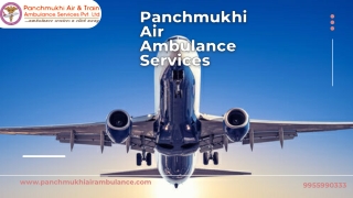 Take an Air Ambulance from Patna and Delhi with Critical Care for Patients by Panchmukhi