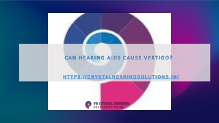 Can Hearing Aids Cause Vertigo