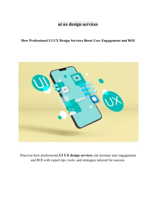 How Professional UI UX Design Services Boost User Engagement and ROI