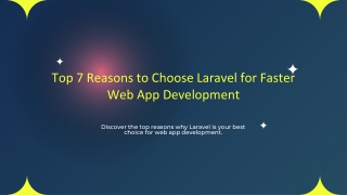 Top 7 Reasons to Choose Laravel for Faster Web App Development