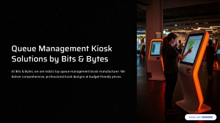 ueue management kiosk solutions by bits bytes
