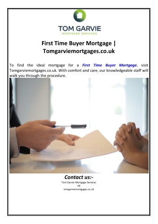 First Time Buyer Mortgage | Tomgarviemortgages.co.uk