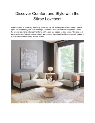 Discover Comfort and Style with the Stirbe Loveseat