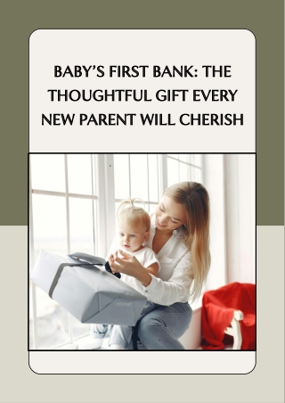 Baby’s First Bank: The Thoughtful Gift Every New Parent Will Cherish