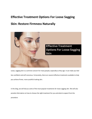Effective Treatment Options For Loose Sagging Skin_ Restore Firmness Naturally