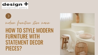 How to Style Modern Furniture with Statement Decor Pieces