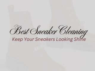 Best Sneaker Cleaning Services