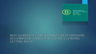 Why Guaranteed Rent Makes Bedfordshire Accommodation Bureau Luton’s Leading Letting Agent