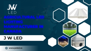 Agricultural LED Lighting Manufacturer in Canada