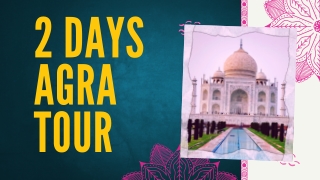 2 Days Agra Tour