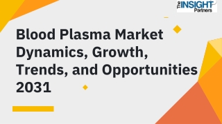 Blood Plasma Market