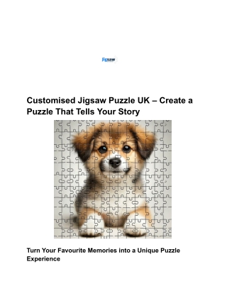 Customised Jigsaw Puzzle UK – Create Your Own Personalised Photo Puzzle