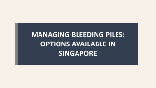 managing bleeding piles options available