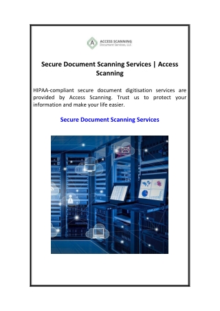 Secure Document Scanning Services  Access Scanning