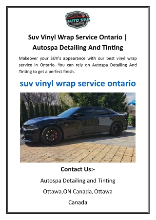 Suv Vinyl Wrap Service Ontario