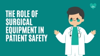 The Role of Surgical Equipment in Patient Safety