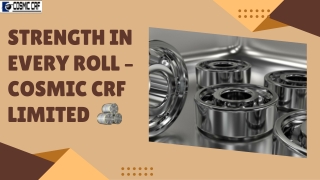 Cosmic CRF: Redefining Cold-Rolling Excellence