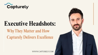 Executive Headshots: Why They Matter and How Capturely Delivers Excellence