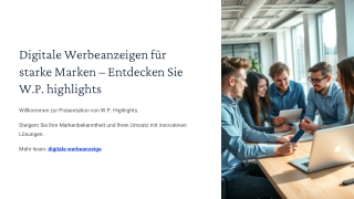 Digitale Werbeanzeigen für starke Marken – Entdecken Sie W.P. highlights