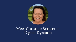 Precision, Performance, and Personality: Christine Remsen’s Digital Edge