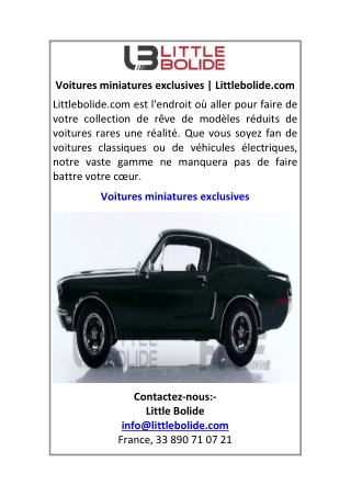 Voitures miniatures exclusives Littlebolide.com