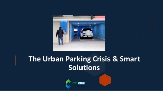 The Urban Parking Crisis & Smart Solutions
