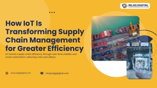 How IoT Is Driving Improved Efficiency in Supply Chain Operations
